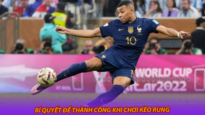 Bí quyết để thành công khi chơi kèo rung