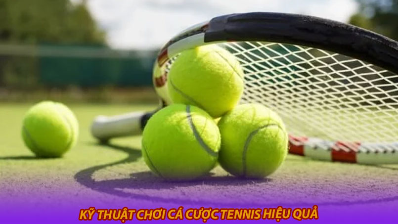 Kỹ thuật chơi cá cược tennis hiệu quả