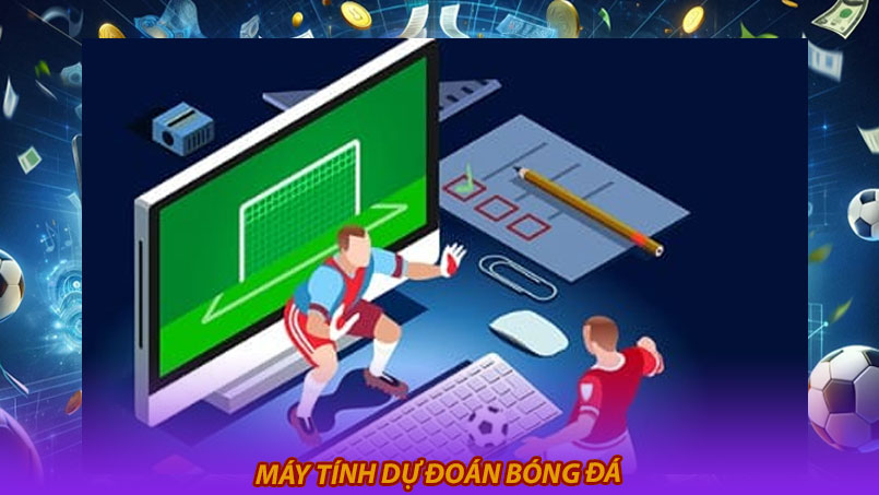 Máy tính dự đoán bóng đá