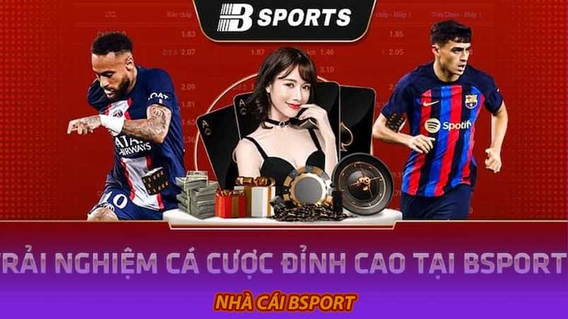 Nhà cái Bsport